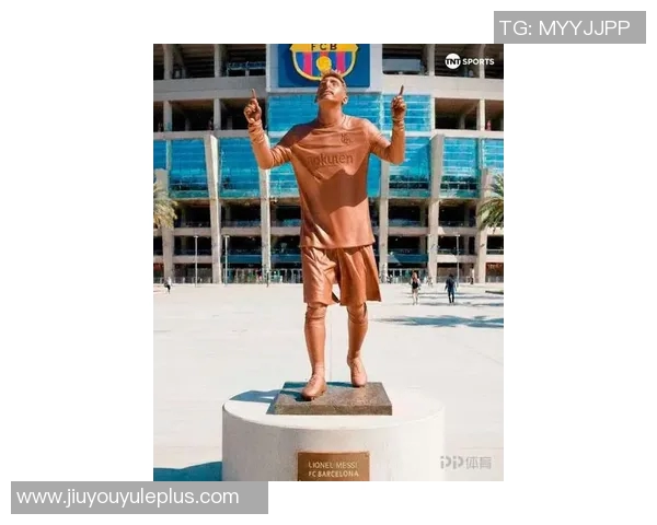 拉波尔塔畅谈梅西雕像构想TNT体育发布创意设计图引发热议